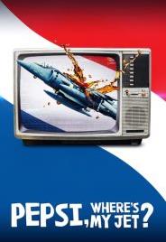 百事可樂，說好的戰(zhàn)斗機(jī)呢？第一季(全集)